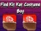 Laro Find Kit Kat Costume Boy online