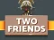 Laro Two Friends online
