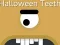 Laro Halloween Teeth online