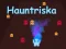 Laro Hauntriska online