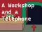 Laro A Workshop and a Telephone online