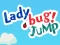 Laro Lady Bug! Jump online