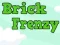 Laro Brick Frenzy online