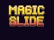 Laro Magic Slide online