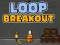 Laro Loop Breakout online