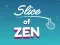 Laro Slice of Zen online