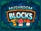 Laro Mushroom blocks online