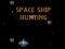 Laro Space Ship Hunting online