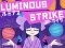 Laro Luminous Strike online