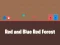 Laro Red and Blue Red Forest online