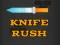 Laro Knife Rush online