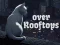 Laro Over Rooftops online