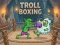 Laro Troll Boxing online