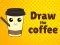 Laro Draw The Coffee online