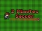 Laro 2 Minutes Soccer online