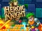 Laro Heroic Knight online