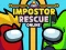 Laro Impostor Rescue Online online