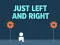 Laro Just Left and Right online