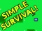 Laro Simple Surviving Game online