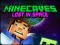Laro Minecaves Lost in Space online