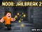Laro Noob: Jailbreak 2 online