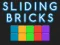 Laro Sliding bricks online