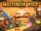 Laro Master the Wild! online