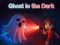 Laro Ghost in the Dark online