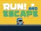 Laro Run! And Escape online
