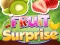 Laro Fruit Surprise online