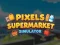 Laro Pixels Supermarket Simulator online