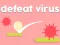 Laro Defeat Virus online