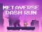 Laro Metaverse Dash Run online