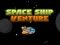 Laro Space ship Venture online