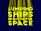 Laro Jumping ships from outer Spase online