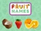 Laro Fruit Names online