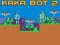 Laro Kaka Bot 2 online