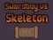 Laro Swordboy Vs Skeleton online