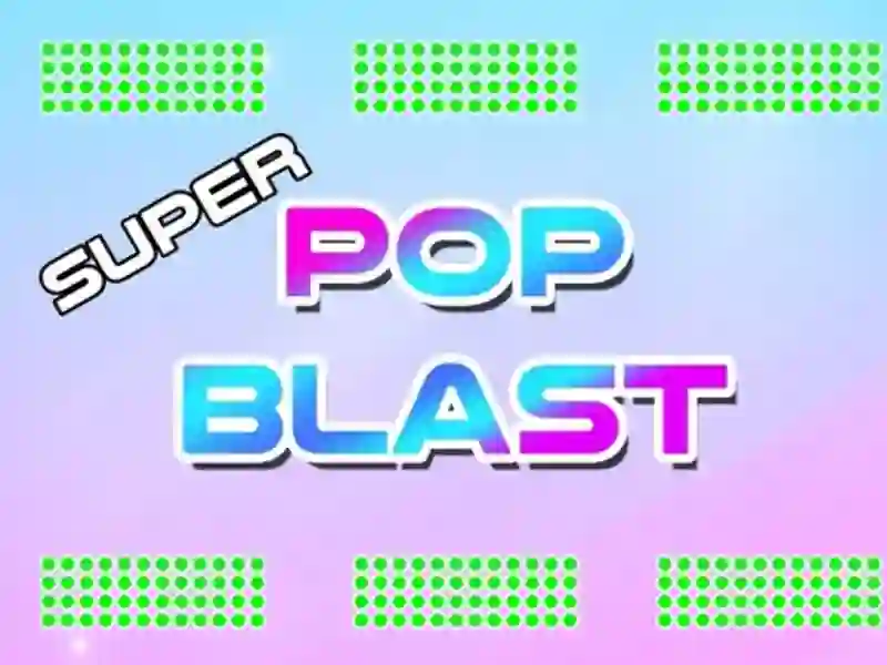 Laro Super Pop Blast online