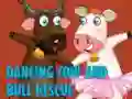 Laro Dancing Cow And Bull Rescue online