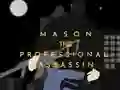 Laro Mason the Professional Assassin online