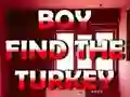 Laro Boy Find The Turkey online