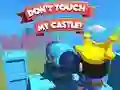 Laro Dont't Touch My Castle! online