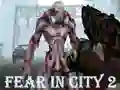 Laro Fear In City 2 online