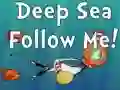 Laro Deep Sea Follow Me! online