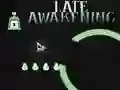 Laro Late Awakening online