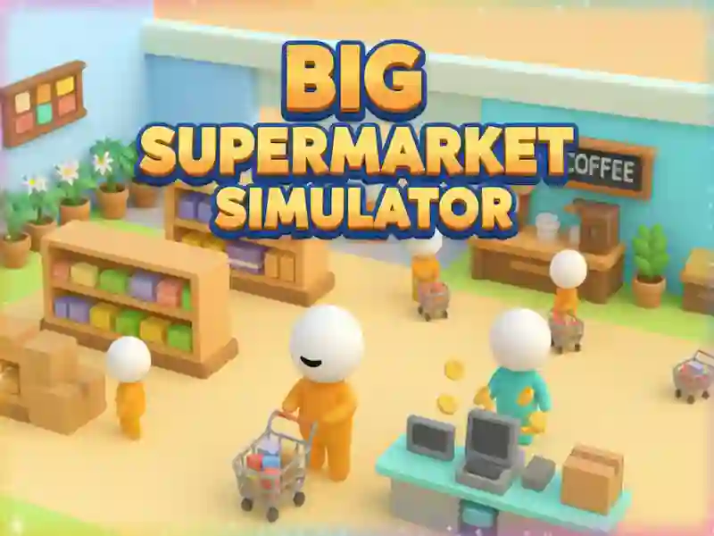 Laro Big Supermarket Simulator online
