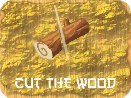 Laro Cut The Wood online