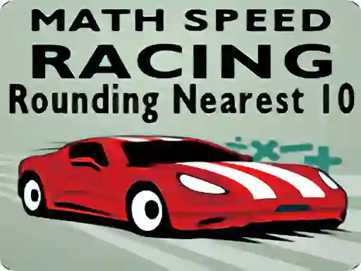 Laro Math Speed Racing Rounding 10 online