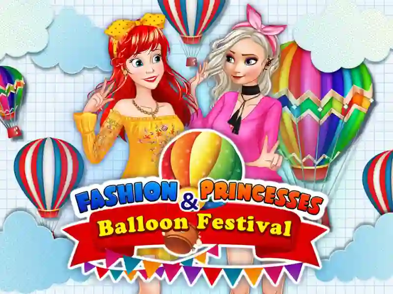 Laro Fashion Princesses & Balloon Festival online